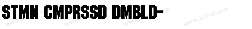 stmn Cmprssd DmBld字体转换